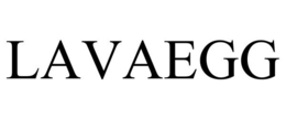 LAVAEGG