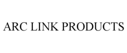 ARC LINK PRODUCTS