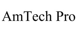 AMTECH PRO
