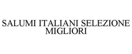 SALUMI ITALIANI SELEZIONE MIGLIORI