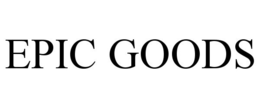 EPIC GOODS