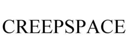 CREEPSPACE
