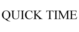 QUICK TIME
