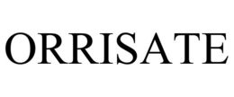ORRISATE