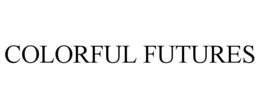 COLORFUL FUTURES