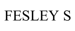 FESLEY S