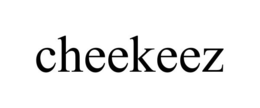 CHEEKEEZ