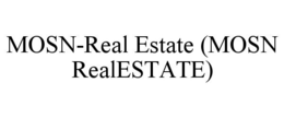 MOSN-REAL ESTATE (MOSN REALESTATE)