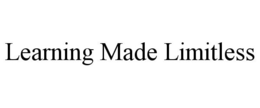 LEARNING MADE LIMITLESS