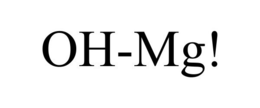 OH-MG!