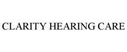 CLARITY HEARING CARE