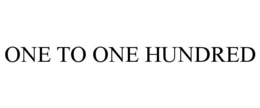 ONE TO ONE HUNDRED