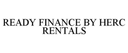 READY FINANCE BY HERC RENTALS