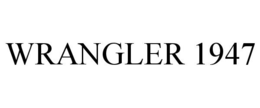 WRANGLER 1947