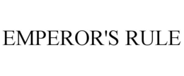 EMPEROR'S RULE