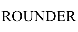 ROUNDER