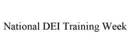 NATIONAL DEI TRAINING WEEK
