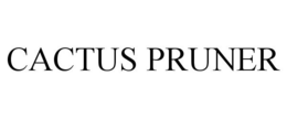 CACTUS PRUNER