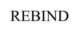 REBIND