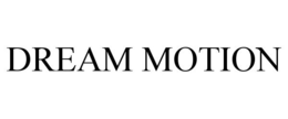 DREAM MOTION