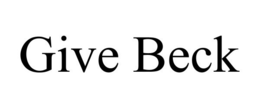 GIVE BECK