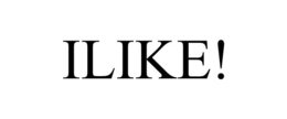 ILIKE!