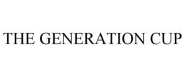 THE GENERATION CUP