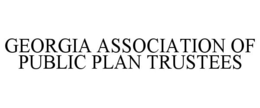 GEORGIA ASSOCIATION OF PUBLIC PLAN TRUSTEES