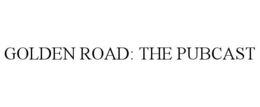 GOLDEN ROAD: THE PUBCAST
