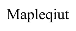 MAPLEQIUT