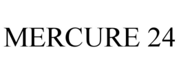 MERCURE 24