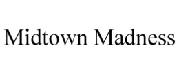MIDTOWN MADNESS