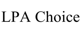 LPA CHOICE