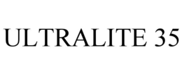 ULTRALITE 35