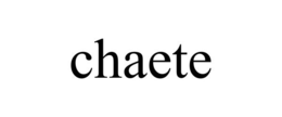 CHAETE