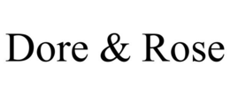 DORE & ROSE