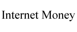 INTERNET MONEY