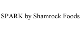 SPARK BY SHAMROCK FOODS