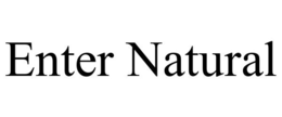ENTER NATURAL