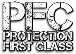 PFC PROTECTION FIRST CLASS