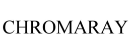 CHROMARAY