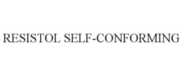 RESISTOL SELF-CONFORMING