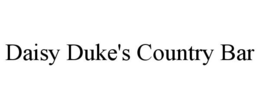 DAISY DUKE'S COUNTRY BAR