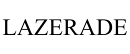 LAZERADE