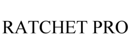 RATCHET PRO