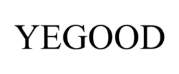 YEGOOD