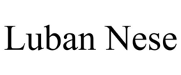 LUBAN NESE