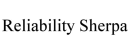 RELIABILITY SHERPA