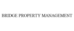 BRIDGE PROPERTY MANAGEMENT
