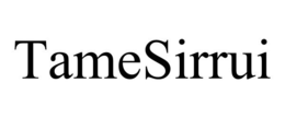 TAMESIRRUI